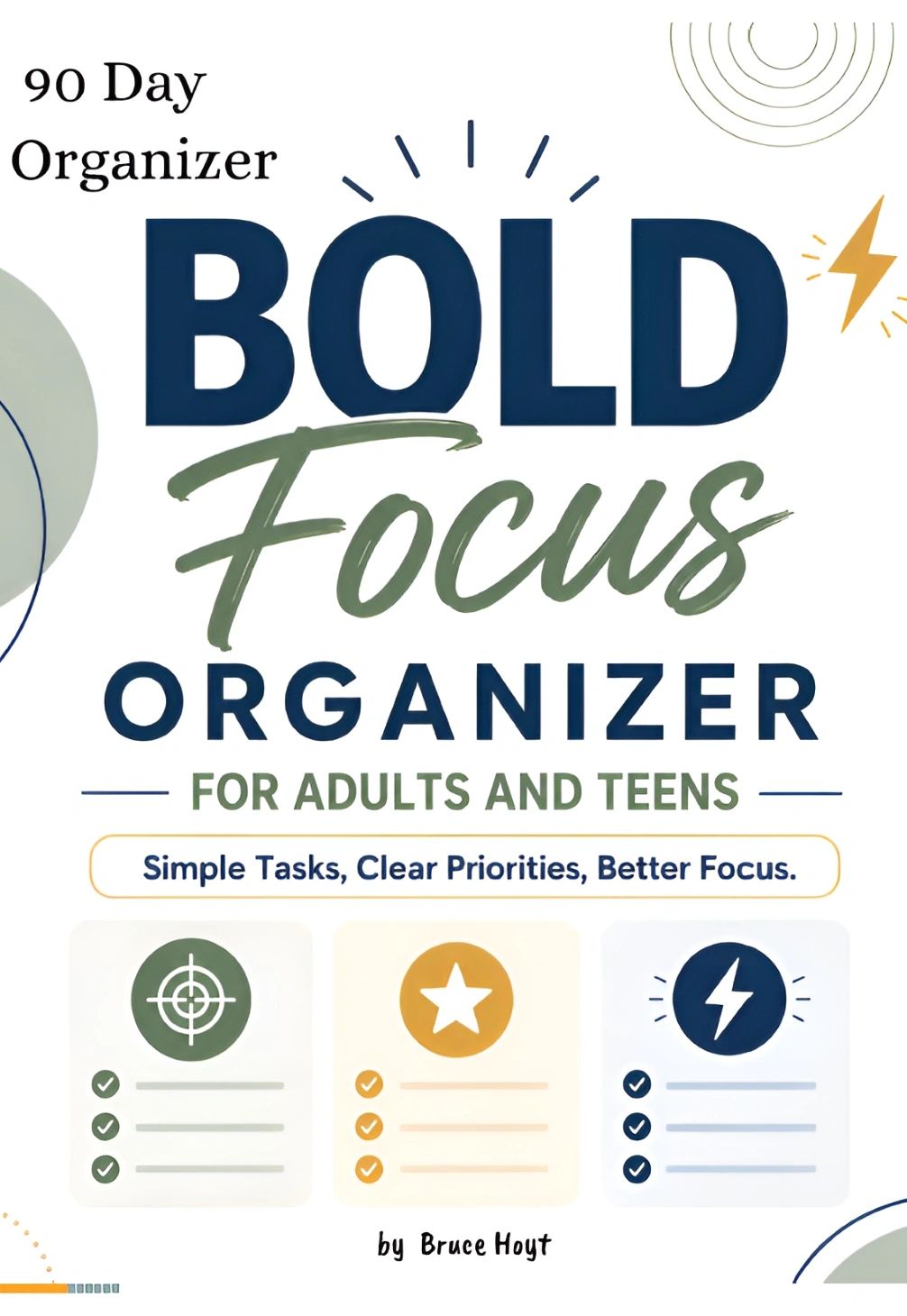90 Day Organizer BOLD Focus Organizer by Bruce Hoyt