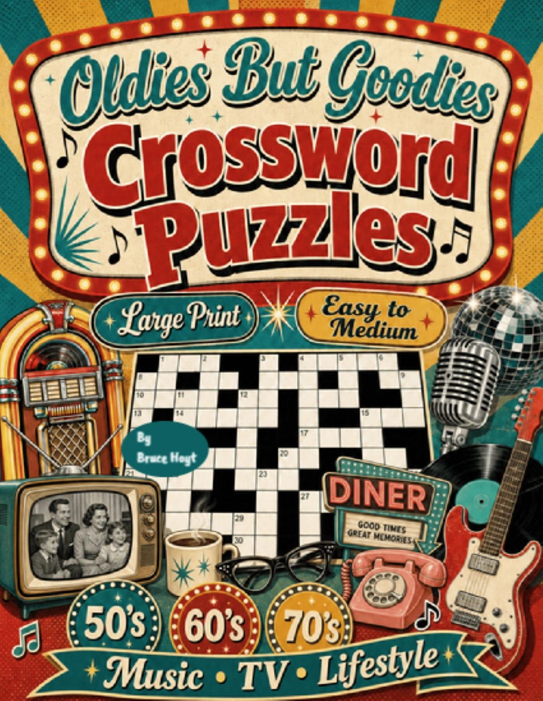 Oldies But Goodies Crossword Puzzles Large Print by Bruce Hoyt